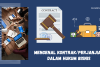 Apa Itu Hukum Kontrak Dalam Bisnis