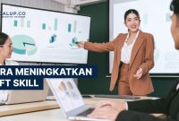10 Soft Skill yang Dibutuhkan Dalam Dunia Kerja Peran Soft Skills Dalam Dunia Kerja Modern