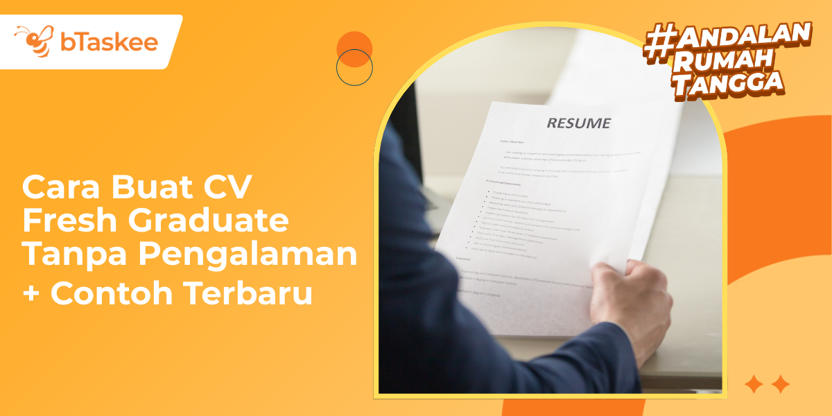 Panduan Membuat CV Menarik Untuk Fresh Graduate
