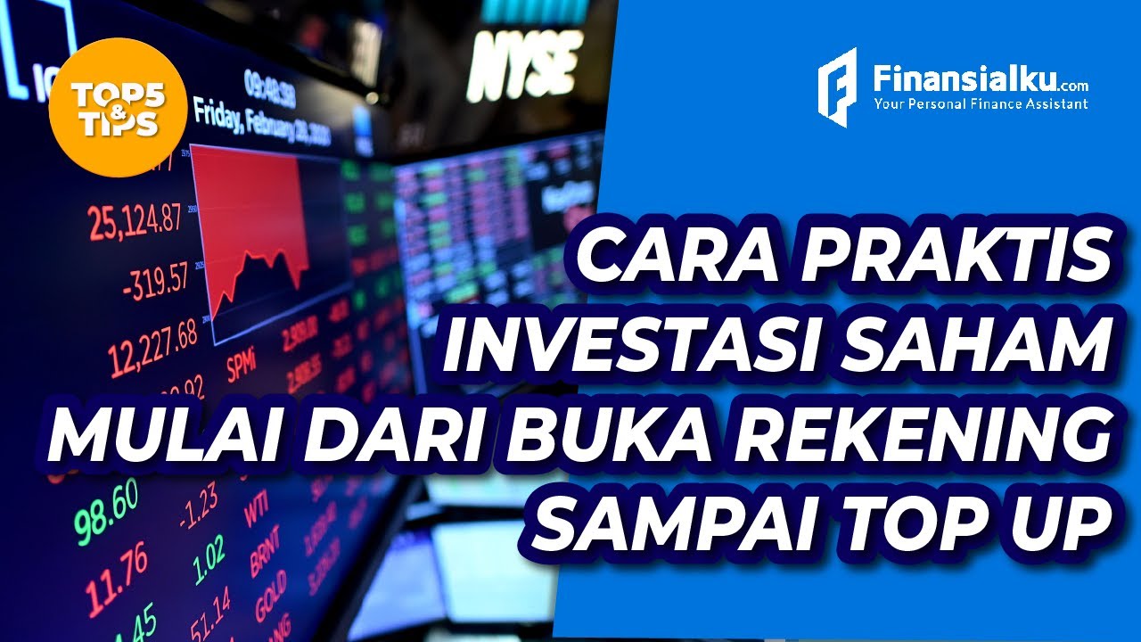 Bagaimana Cara Memulai Investasi Di Pasar Saham